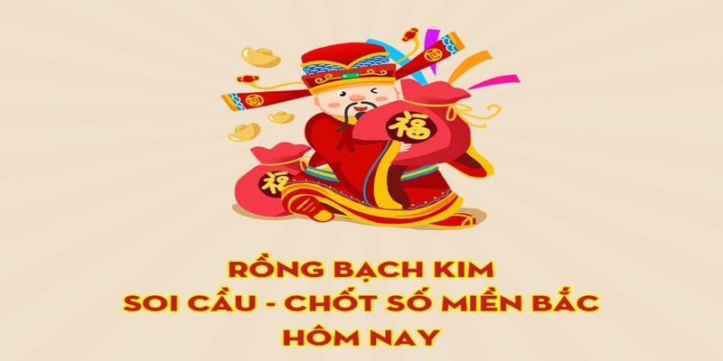 Tìm ra các số đẹp dựa trên soi cầu rồng bạch kim miền Bắc