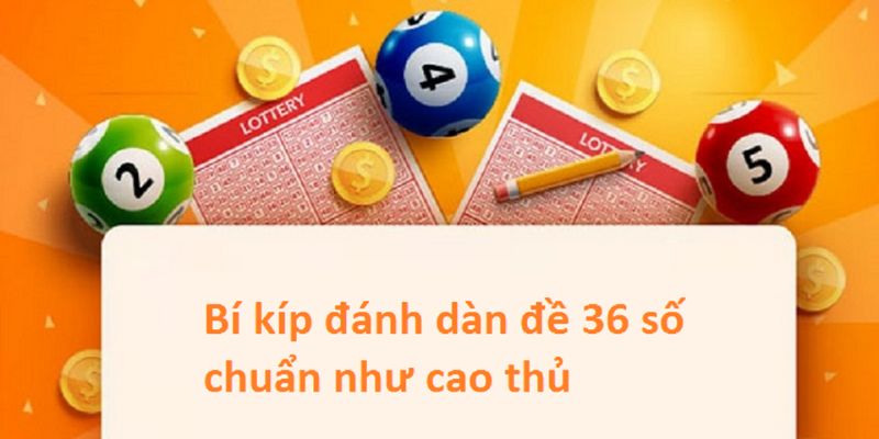 dàn đề 36 số